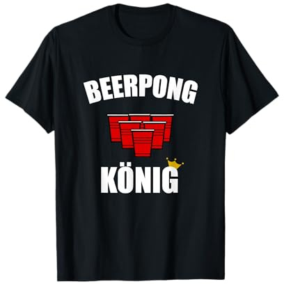 Bierpong König - King of Beerpog - Trinkspiel T-Shirt
