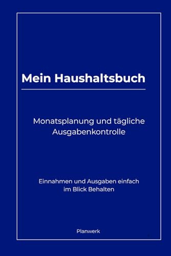 Mein Haushaltsbuch: Monatsplanung & tägliche Ausgabenkontrolle