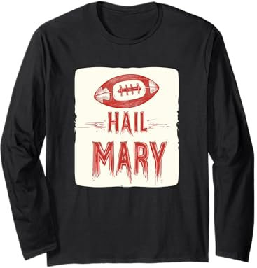 Tolles Hail Mary Speech Kostüm für American Football Liebhaber Langarmshirt