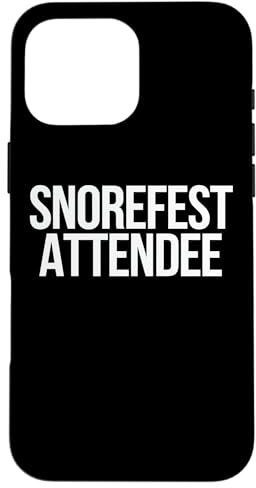 Snorefest Attendee Funny Conference Seminar Office Work Case for iPhone 16 Pro Max