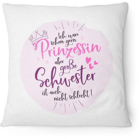 Fashionalarm Kissen Wäre gerne Prinzessin - große Schwester - 40x40 cm mit Füllung | Spruch Geschenk-Idee Geburt Geschwister Mädchen Kinderzimmer, Weiß 40x40 cm