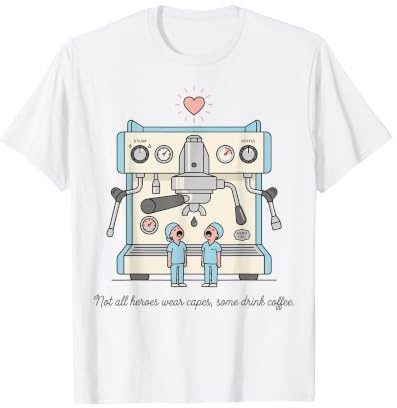 Funny Healthcare Worker Coffee Lover Espresso Design T-Shirt