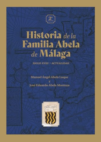 Historia de la Familia Abela de Málaga: Siglo XVIII – Actualidad