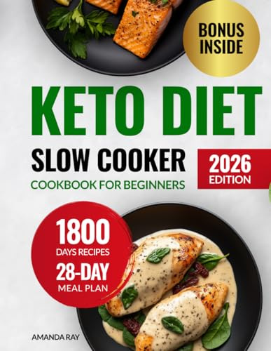 Keto Diet Slow Cooker Cookbook for Beginners: 1800 Days of Easy, Quick, Delicious & Hearty Recipes to Elevate Your Healthy Ketogenic Lifestyle. ... (Quick & Easy, Healthy Diet Recipes Books)