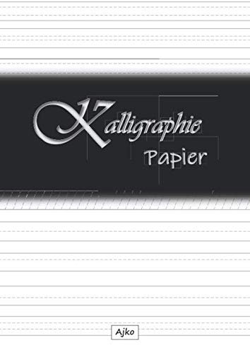 Kalligraphie Papier: Übungsheft mit 10 verschiedenen Lineaturen für Kalligraphie und Lettering