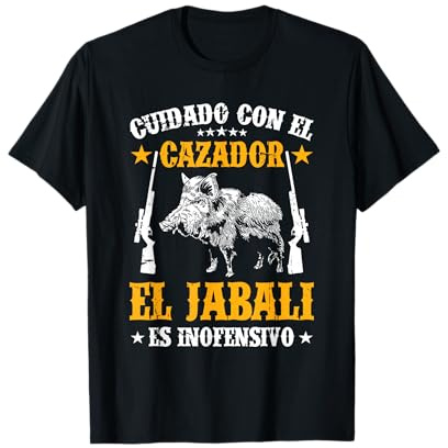 Caza Jabalí Divertido Cuidado con El Cazadores Camiseta