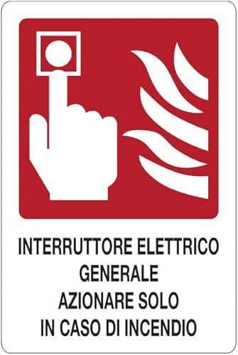 Interruttore elettrico generale. Azionare solo in caso di incendio - CARTELLO SEGNALETICO in Adesivo Resistente, Pannello in Forex o Pannello In Alluminio (ADESIVO 30X42 CM)