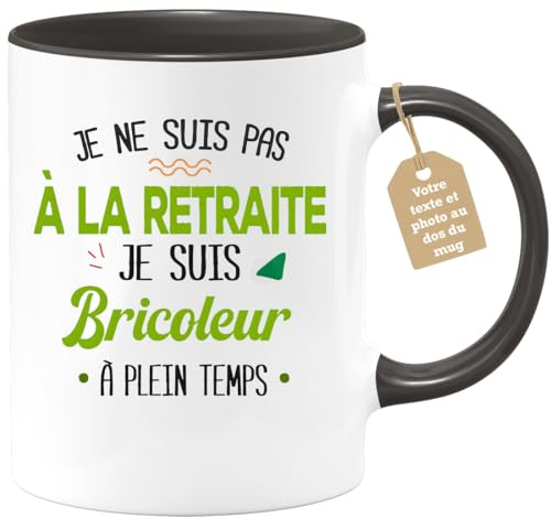 quotedazur Café-Croissant - Mug Personnalisable Texte Photo Tasse Cadeau Noël Je Ne Suis Pas A La Retraite Je Suis Bricoleur - Noir/Céramique
