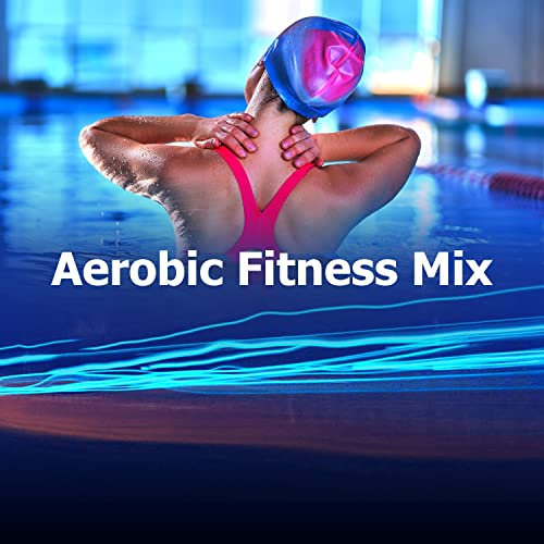 Aerobic Fitness Mix