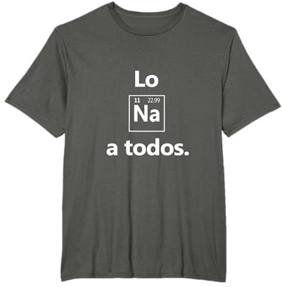 Los Sodio a Todos Los Odio a Todos Lo Na Graciosa Química Camiseta