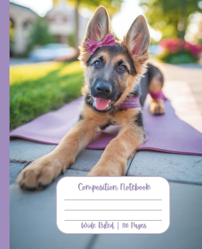 Dog Notebook for Kids Ages 8-12 Wide Ruled Composition Cute Puppy with Bow Journal for Girly Preppy Girls Teens School Supplies Handwriting Middle ... Fun Design Theme Cover German Shepard Yoga