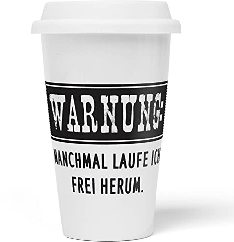 JUNIWORDS To-Go Becher mit Deckel, Warnung: Manchmal laufe ich frei herum
