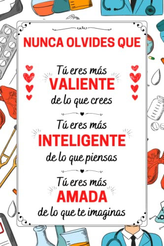 Valiente, Inteligente Y Amada: Regalos originales para Enfermera , Mujer , Amigas , Familia , ... | Cuaderno A5 Perfecto para tomar notas, Escribir Pensamientos, objetivos , Diario o Agenda .