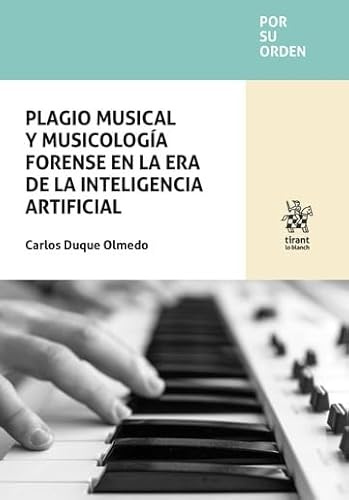 Plagio musical y musicología forense en la era de la inteligencia artificial (Por su orden)