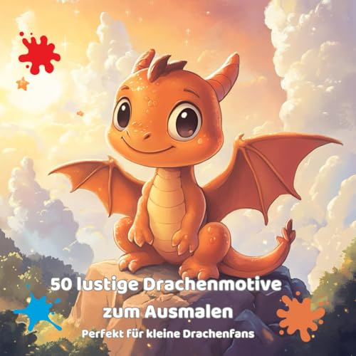 50 lustige Drachenmotive zum Ausmalen: Perfekt für kleine Drachenfans | Malbuch für Kinder ab 5 Jahren