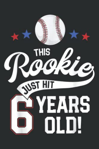 Baseball Birthday Party This Rookie Just Hit 6 Years Old: Lined Notebook: Planner, Lined College Ruled Paper, 6x9 110 Pages, Journal, Diary, Matte Finish Cover