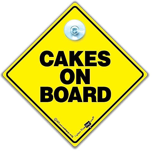 Cakes on Board Sign, Caks Car Sign, Cake Being Transported Sign, Cake in Car Sign, Caution Cake On Board, Cake Delivery Sign, Cake Warning Sign Yellow and Black Sign 14cm x 14cm