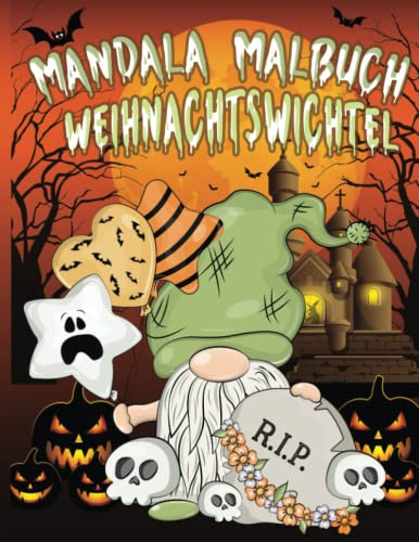 Mandala Malbuch Weihnachtswichtel: Weihnachtsmalbuch für Kleinkind Kinder, Erwachsene und Senioren mit fröhlichen Wichteln und weihnachtlichen gift