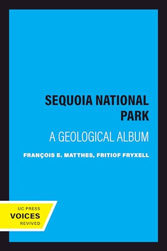 Sequoia National Park: A Geological Album