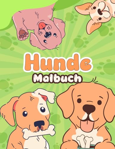 Hunde Malbuch: für Kinder ab 2 Jahren