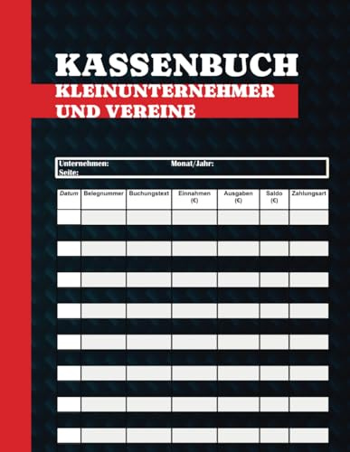 Kassenbuch Kleinunternehmer und Vereine: Kassenbuch A4 ohne Mehrwertsteuer | Ihr perfekter Begleiter für private Einnahmen und Ausgaben. Ideal für ... als praktisches Haushaltsbuch zum Eintragen.