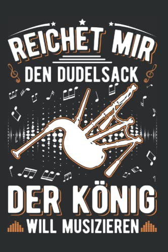Dudelsack Notizbuch: Dudelsack König Dudelsackspieler / 6x9 Zoll / 120 linierte Seiten