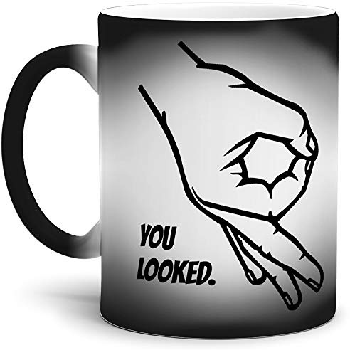 Tassendruck Farbwechsel-Tasse mit Spruch You Looked/Thermo-Effekt/Wow/Zauber-Tasse/Circle-Game/Reingeguckt/Kaffeetasse/Mug/Cup/Schwarz - Matt