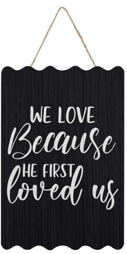Willkommensschild We Love Because He First Loved Us, Holzschild mit Zitat, 20,3 x 30,5 cm, rustikale Holzschilder für Schule, Kindergarten, Klassenzimmer, Haustür, Veranda, Tor, Heimdekoration,