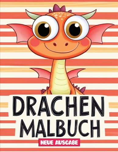 Drachen Malbuch: [Neue Ausgabe] Fantastische Malvorlagen – Perfekt für Kinder und Jugendliche, die Kreativität Lieben.