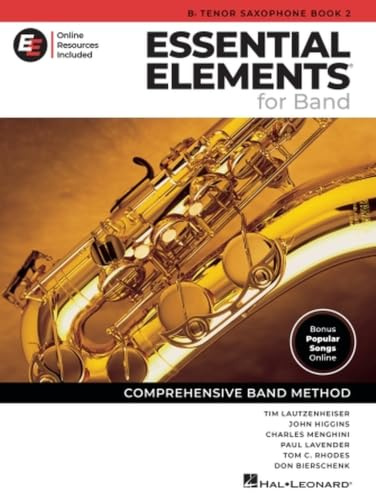 Essential Elements for Band – Tenorsaxophon Buch 2 mit Online-Ressourcen | Umfassende Bandmethode | Tenorsaxophon-Noten und Songbook für Lehrer und Schüler | EEI-Zugang zum Üben: With Eei