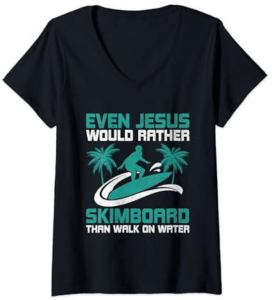 Even Jesus Would Rather Skimboard Skimmer Funny Skimboarding V-Neck T-Shirt
