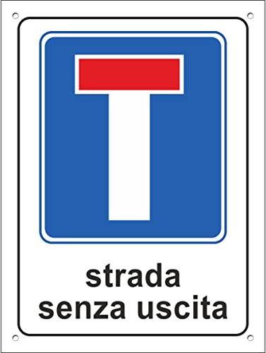 Pubblimania STRADA SENZA USCITA | Cartello in Alluminio per esterno metallo resistente spessore 3 mm (Cm 30x40)