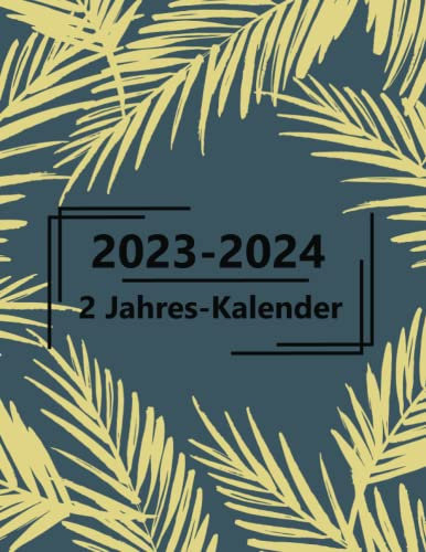 2023 - 2024 2 Jahres Kalender: Zwei Jahres-MonatsPlaner 2023-2024 | Großer Zweijahresplaner | 2-Jahres-Monatsplaner Kalender 2023-2024 | Januar 2023 ... mit Feiertagen | Agenda-Zeitplan-Organizer