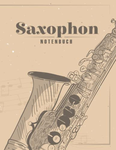 Saxophon Notenbuch: Saxophonbuch I Geschenk für Saxophonspieler I Saxophonisten Noten Buch I DIN A4 I 200 Seiten I Softcover I Saxophon spielen I Saxofon Noten (RuSte Bücherallerlei)