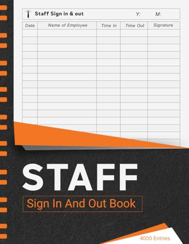 Staff Sign In and Out Book: Staff Sign-In Register | Record Employee Check-Ins and Check-Outs Easily