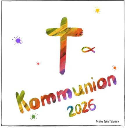 Mein Gästebuch - Kommunion: Erinnerungsbuch zum Eintragen von Glückwünschen zur ersten heiligen Kommunion