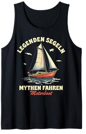 Lustige und witzige Segeln Geschenke Segel Boot Segler Tank Top