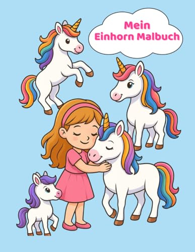 Mein Einhorn Malbuch: Lustige Einhörner zum Ausmalen für Kinder von 3 - 8 Jahren.