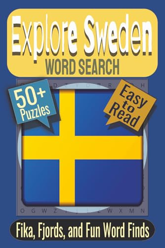 Explore Sweden Word Search Puzzle Book: Puzzles featuring Swedish Culture, Nordic Landscapes, Traditional Foods (Explore the Globe Word Search Series)