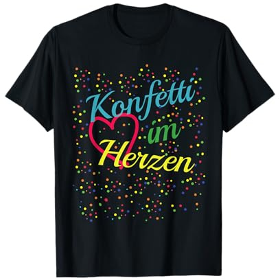 Karneval Kostüm Konfetti im Herzen Spruch Faschingskostüm T-Shirt