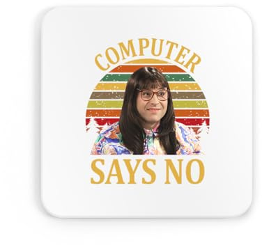 Computer says no meme british comedy tv show series meme fly iconic silly coaster drinks mat drinks coaster tea coffee cute fun funny pretty aesthetic