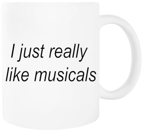 I Just Really Like Musicals Weißer Becher Trinkbecher aus Keramik