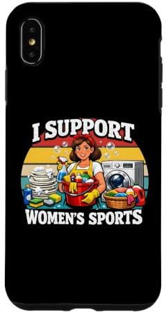 I Support Womens Sports Funny Cleaning Lady Housekeeping Case for iPhone XS Max