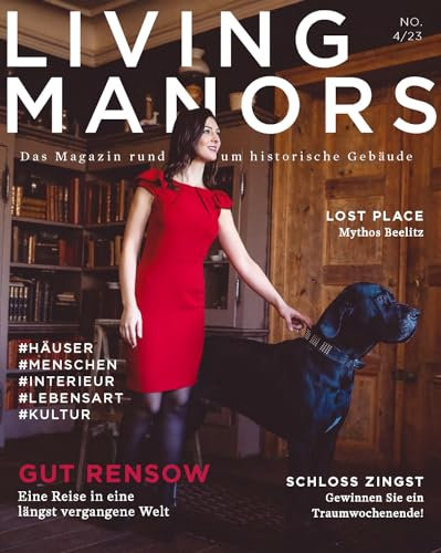 LIVING MANORS 04/23 (LIVING MANORS - Das Magazin rund um historische Gebäude)