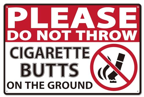 GLOBLELAND Blechschild Bitte Keine Zigarettenstummel Auf Den Boden Werfen Warnschild Aus Metall Vintage Schild 12×8 Zoll Lustige Wanddekoration Blechschilder Für Zuhause Bauernhof Bar Café Club