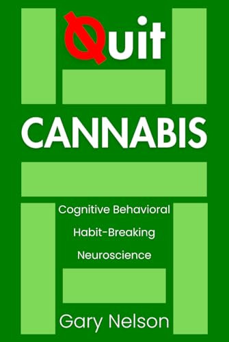 Quit Cannabis: How to Quit Weed, Beat Withdrawal, and Regain Your Motivation Naturally (Quit for Life)