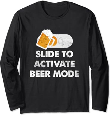 Fathers Day Slide To Activate Beer Mode Long Sleeve T-Shirt