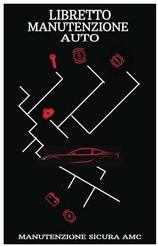 libretto manutenzione auto: il tuo strumento di diagnosi service con registro tagliando completo, riparazioni straordinarie, revisione, calendario ... risolvere alcuni problemi comuni dei veicoli