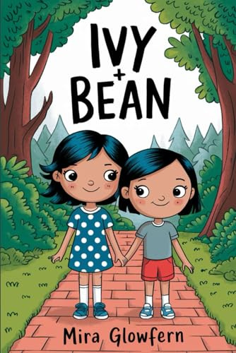 The Unforgettable Story of IVY + BEAN