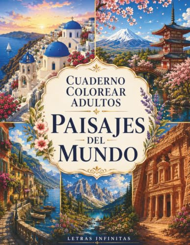 Cuaderno Colorear Adultos: Paisajes del Mundo: 50 Destinos Icónicos con Líneas Claras y Diseño Amplio para Personas Mayores que Quieren Relajarse Coloreando
